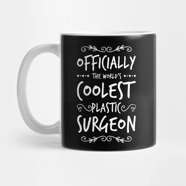 World's Coolest Plastic Surgeon by BuddyandPrecious